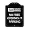Signmission 60 Minute Parking No Free Overnight Parking Heavy-Gauge Aluminum Sign, 24" x 18", BW-1824-24368 A-DES-BW-1824-24368 - alternate 1